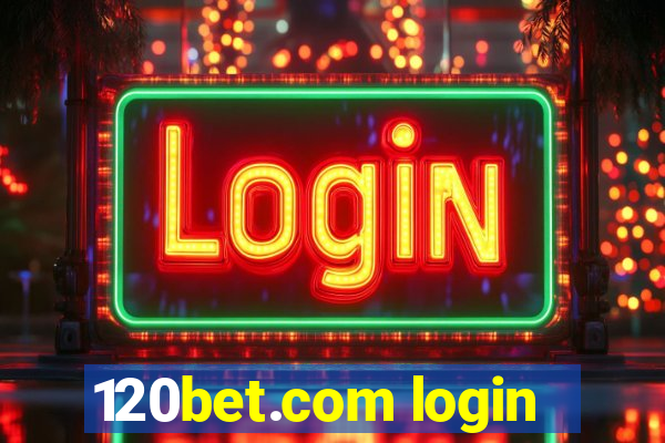 120bet.com login